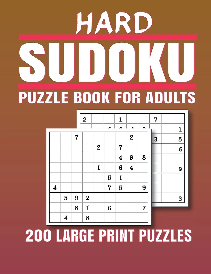 Hard Sudoku Puzzle Book for Adults: 200 Hard Sudoku Puzzles And Solutions - Sudoku puzzle book for adults . sudoku book adult large print.