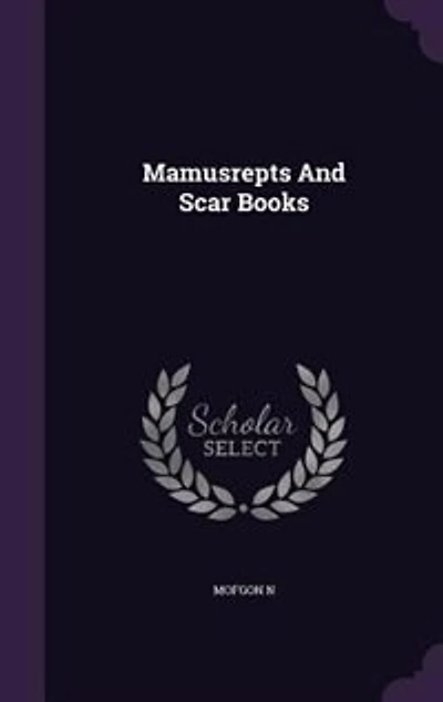 Mamusrepts And Scar Books