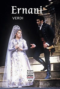 Avant-scène opéra (L'), n°296. Ernani