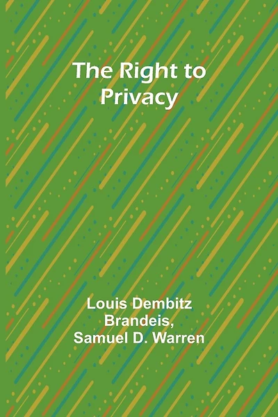 The Right to Privacy