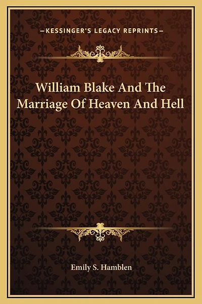 William Blake And The Marriage Of Heaven And Hell