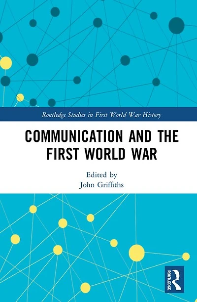 Communication And The First World War