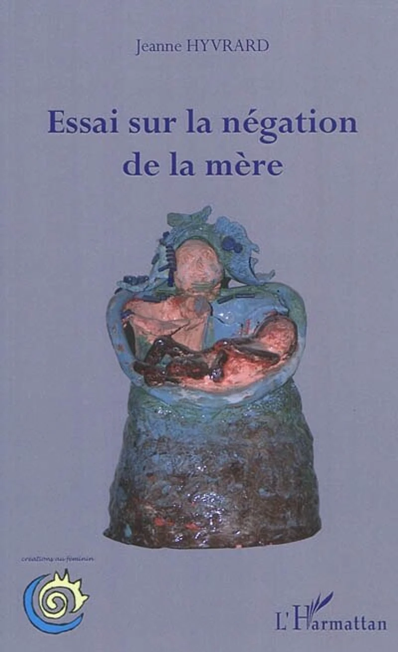 Essai sur la négation de mère