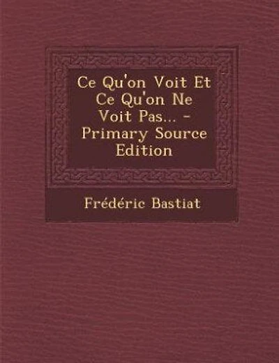 Ce Qu'on Voit Et Ce Qu'on Ne Voit Pas...