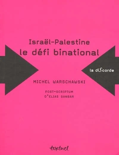 Israël-Palestine: le défi binational