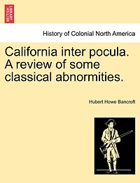 California Inter Pocula. A Review Of Some Classical Abnormities.
