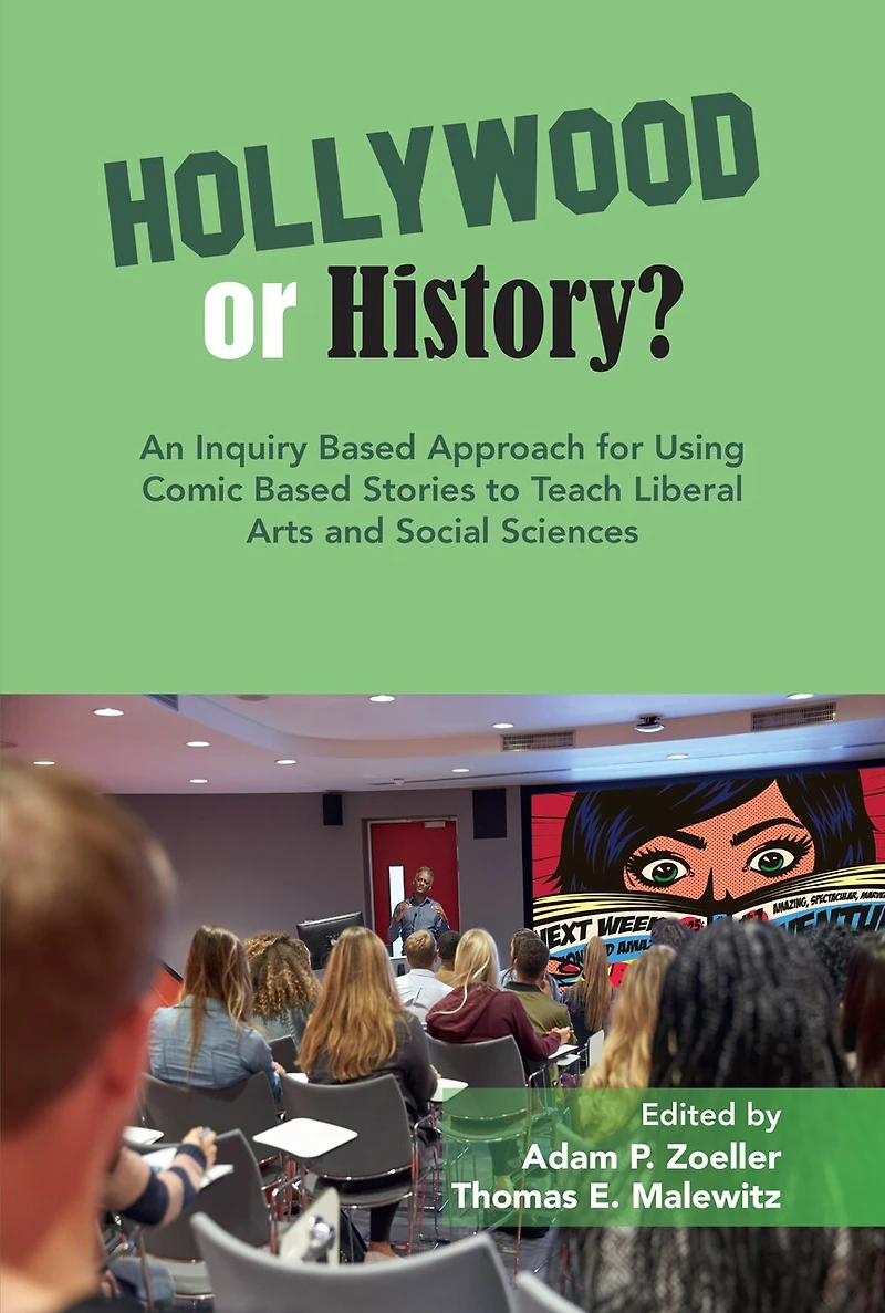 An Inquiry Based Approach for Using Comic Stories to Teach Liberal Arts and Social Sciences