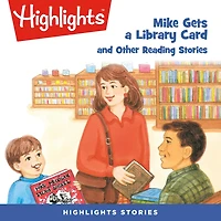 Mike Gets a Library Card and Other Reading Stories