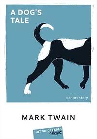 A dog's tale: a short story