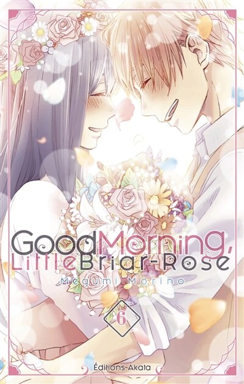 Good morning, little Briar-Rose, Vol. 6