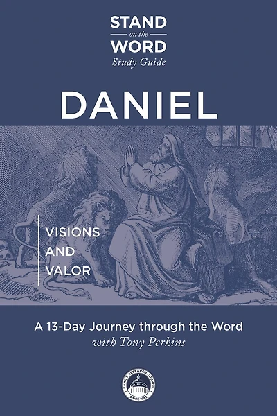 Daniel: Visions and Valor