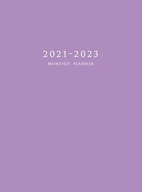 2021-2023 Monthly Planner: Large Three Year Planner With Cover (hardcover