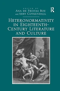 Heteronormativity Eighteenth-century Literature And Culture