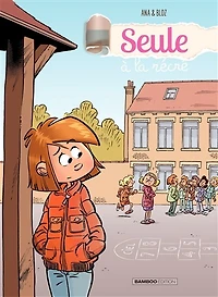 SEULE À LA RÉCRÉ