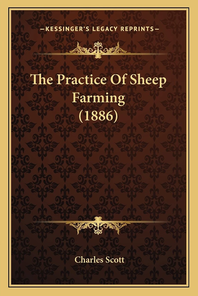 The Practice Of Sheep Farming (1886)