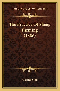 The Practice Of Sheep Farming (1886)