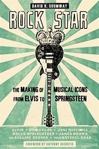 Rock Star: The Making Of Musical Icons From Elvis To Springsteen
