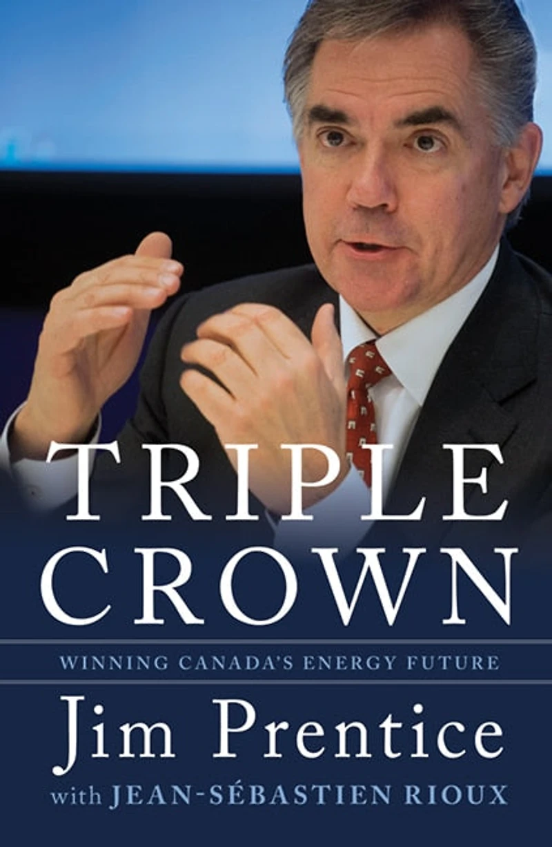 Triple Crown: Winning Canada's Energy Future
