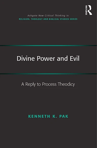 Divine Power and Evil: A Reply to Process Theodicy