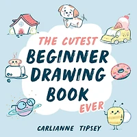 The Cutest Beginner Drawing Book Ever
