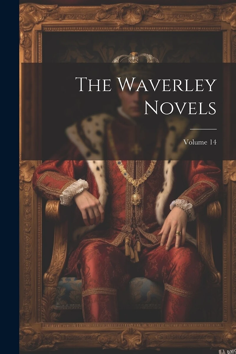 The Waverley Novels; Volume 14