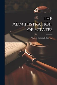 The Administration of Estates
