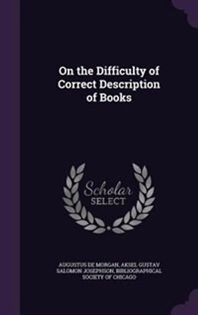 On the Difficulty of Correct Description Books (Classic Reprint)