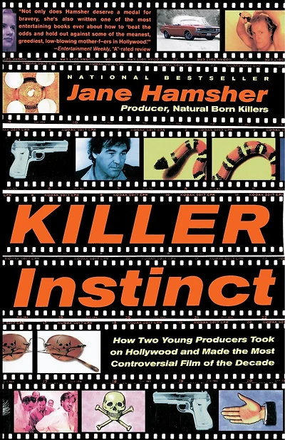 Killer Instinct: How Two Young Producers Took On Hollywood And Made The Most Controversial Film Of The Decade