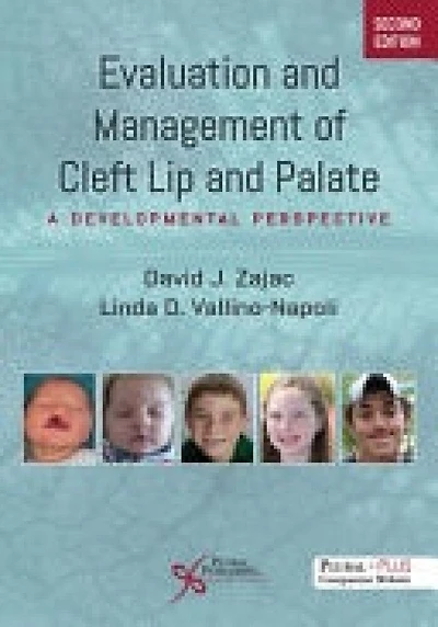 Evaluation and Management of Cleft Lip Palate: A Developmental Perspective