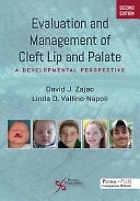 Evaluation and Management of Cleft Lip Palate: A Developmental Perspective