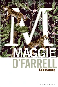 Maggie O'Farrell: Contemporary Critical Perspectives
