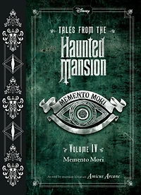 Tales from the Haunted Mansion, Volume IV: Memento Mori