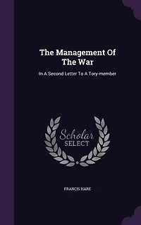 the Management of war. a Second Letter to Tory-member