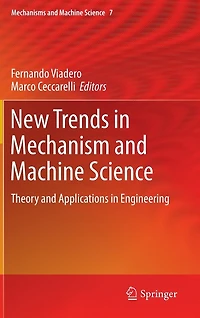 New Trends Mechanism and Machine Science: Theory Applications Engineering