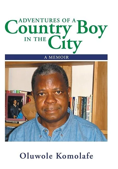 Adventures of A Country Boy the City: Memoir