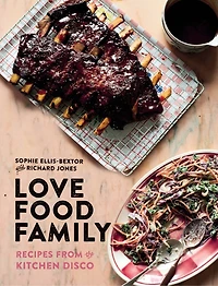 Love Food Family: Recipes From The Kitchen Disco