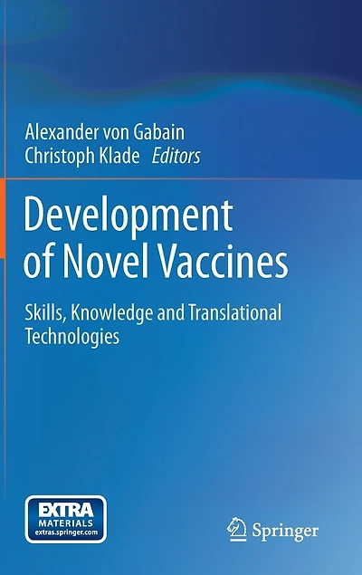 Development of Novel Vaccines: Skills, Knowledge and Translational Technologies