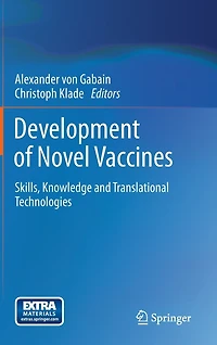 Development of Novel Vaccines: Skills, Knowledge and Translational Technologies