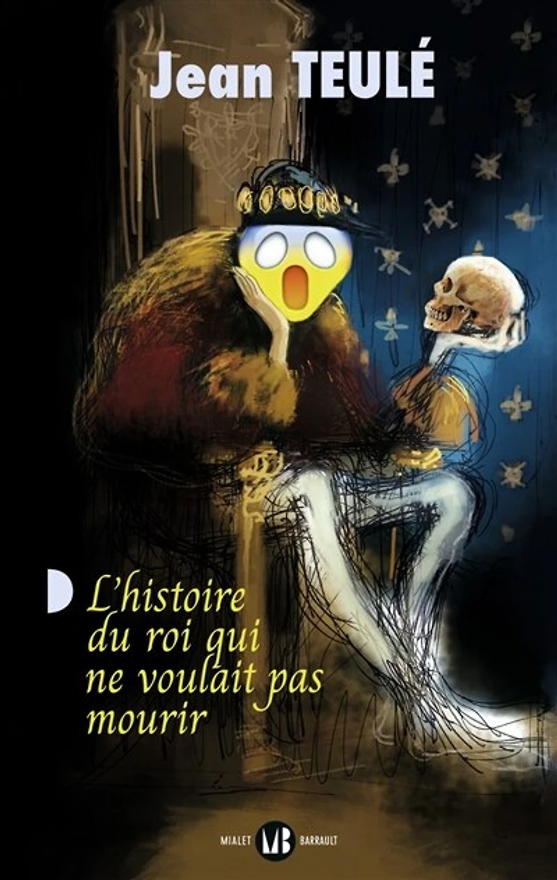 L' histoire du roi qui ne voulait pas mourir
