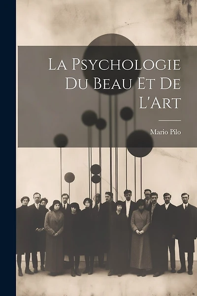 La Psychologie Du Beau Et De L'Art