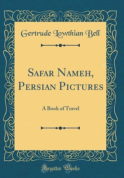 Safar Nameh, Persian Pictures: A Book of Travel (Classic Reprint)