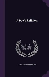 A Boy's Religion (Classic Reprint)