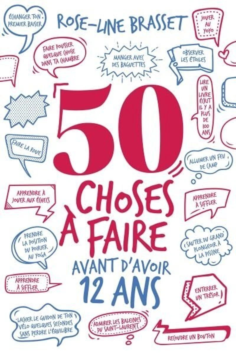 50 choses à faire avant d'avoir 12 ans