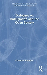 Dialogues on Immigration and the Open Society