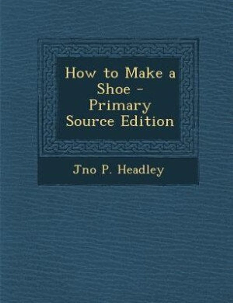 How to Make a Shoe