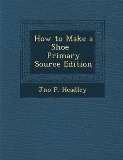 How to Make a Shoe