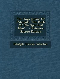 the Yoga Sutras of Patanjali: Book Spiritual Man