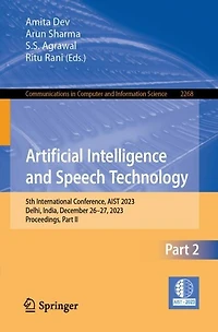 Artificial Intelligence and Speech Technology: 5th International Conference, AIST 2023, Delhi, India, December 26-27, Proceedings, Part II