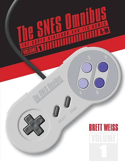 The SNES Omnibus: Super Nintendo and Its Games, Vol. 2 (N–Z)