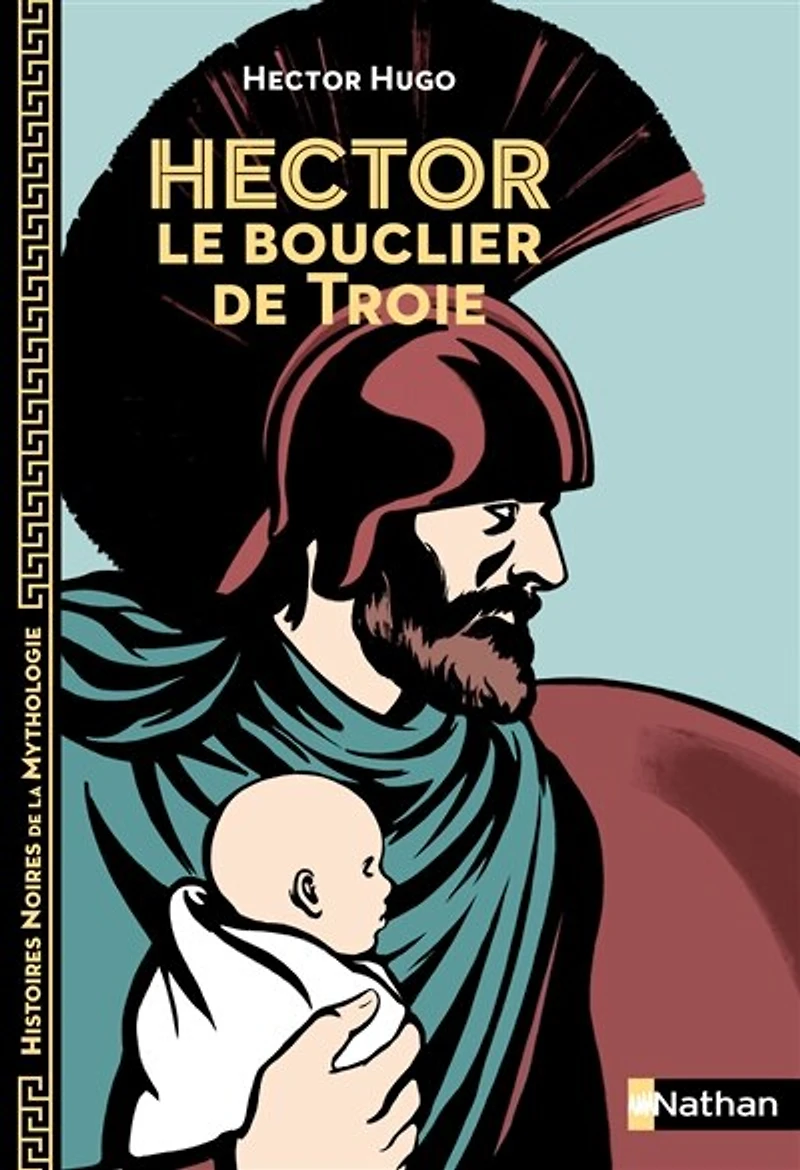 Hector, le bouclier de Troie